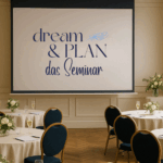 dream and Plan Hochzeitsplanungs-Seminar